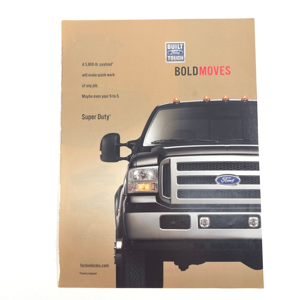 Ford Super Duty Print Ad Bold Moves Truck 2008 Built Tough Heavy Duty Workhorse